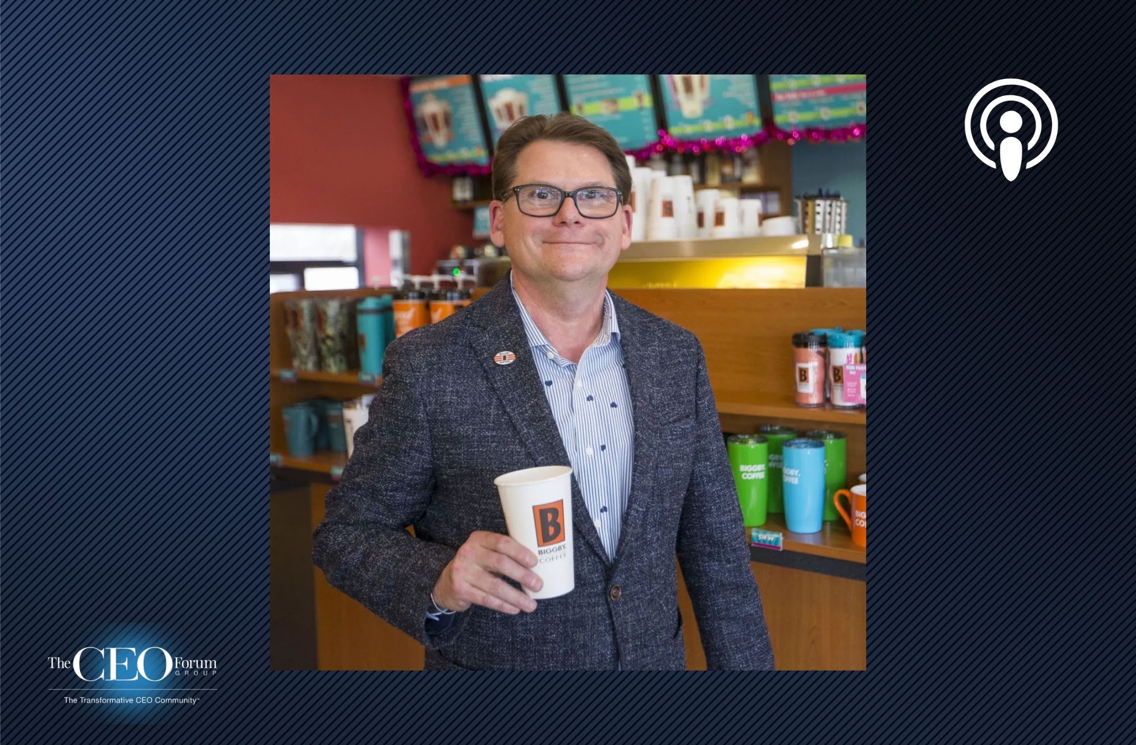 Bob Fish, Co-CEO, Co-Founder, Co-Visionary, Biggby Coffee