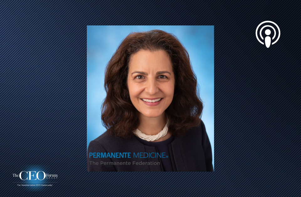 Dr. Maria Ansari, MD, CEO, The Permanente Medical Group and Co-CEO, The Permanente Federation (Kaiser Permanente) (2/8/24)