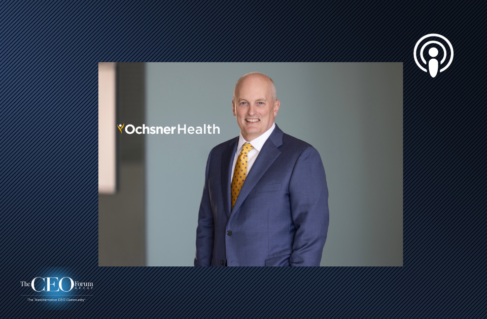 Pete November, CEO, Ochsner Health