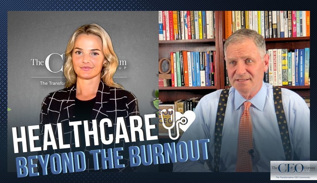 Healthcare: Beyond the Burnout