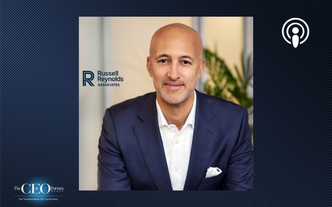 Ty Wiggins, Global Lead, CEO and Executive Transition Practice, Russell Reynolds Associates