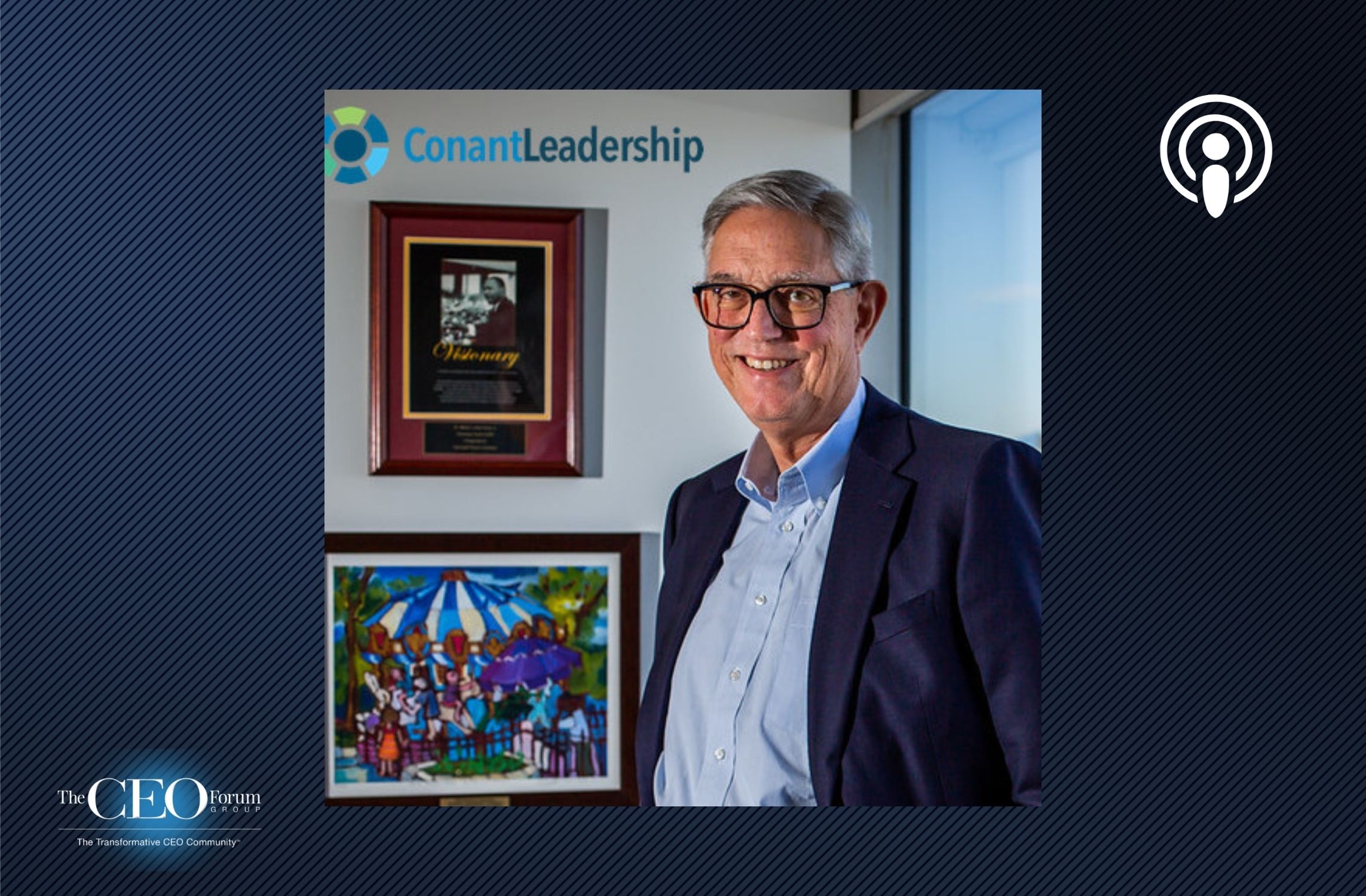 Doug Conant, Founder, Conant Leadership