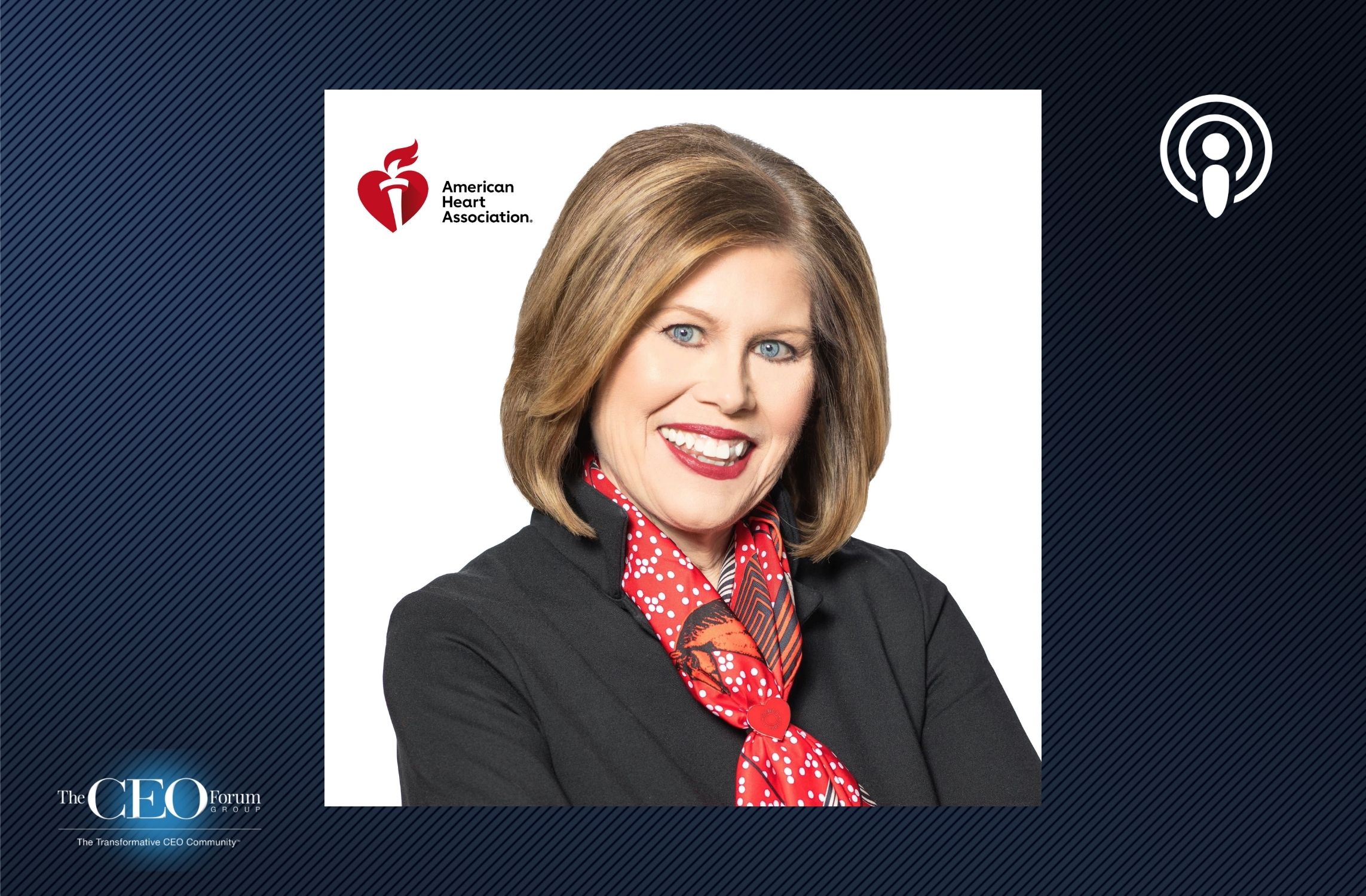 Nancy Brown, CEO, American Heart Association (AHA)