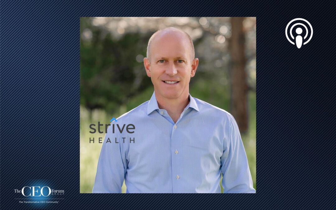 Chris Riopelle, Co-founder & CEO, Strive Health
