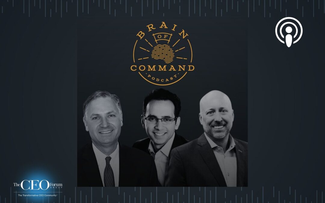 “Brain of Command: Magical Hacks for Real-World Leadership” – Episode 4: ‘Play the Part’, co-hosts Robert Reiss, The CEO Show, and Nate Rempe, Omaha Steaks, with guest Asheesh Advani, CEO of Junior Achievement Worldwide