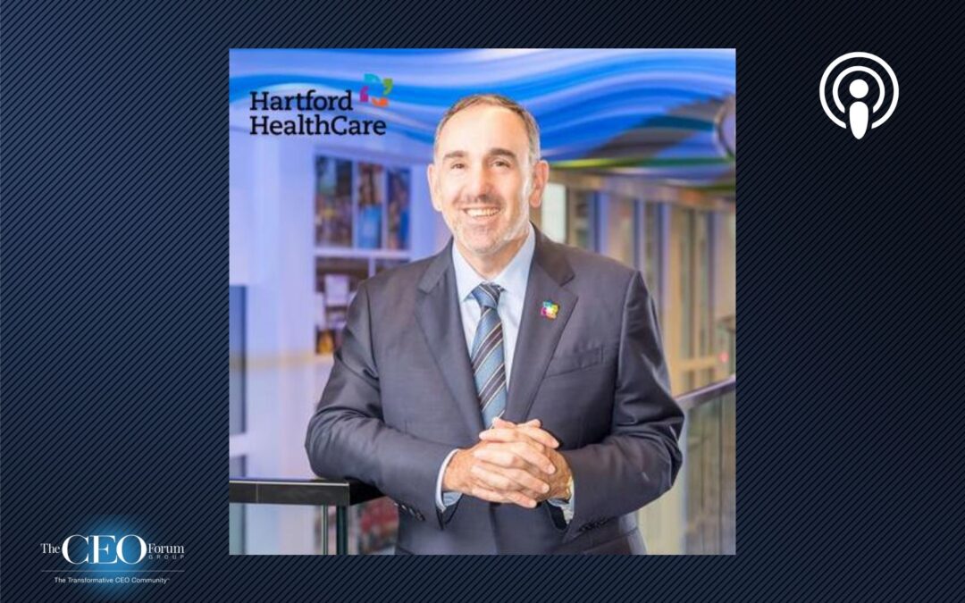 Jeffrey Flaks, President & CEO, Hartford HealthCare