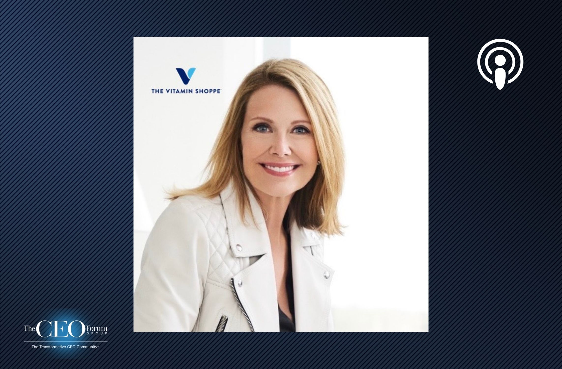 Sharon Leite, CEO, The Vitamin Shoppe